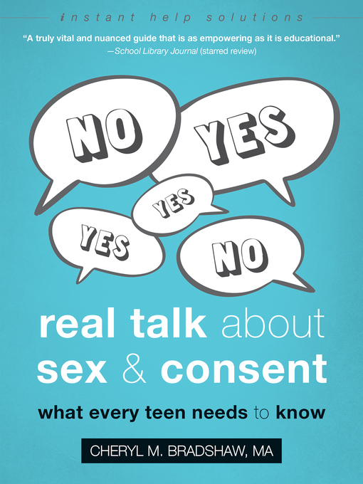 Title details for Real Talk About Sex and Consent by Cheryl M. Bradshaw - Available
